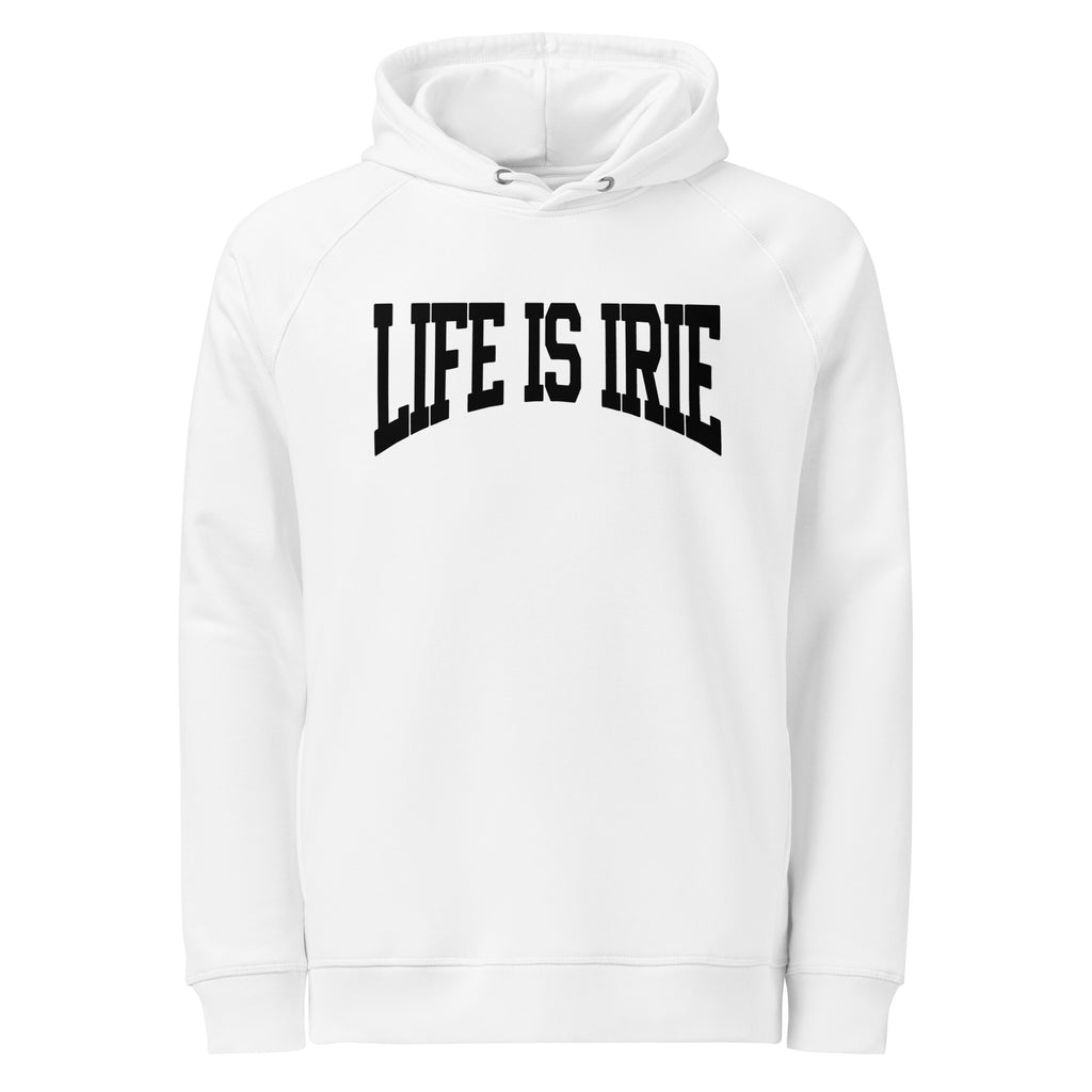 White knit pullover unisex hoodie featuring on front "life is irie" black text graphic.