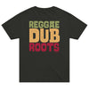 Black t-shirt with 'Reggae Dub Roots' text on a plain background