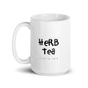 White ceramic coffee and tea mug featuring "herb tea" text in black. Dishwasher and microwave safe ceramic.15 0z