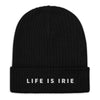 Ribbed knit beanie in Black featuring embroidered "life is irie" text.  Gender neutral