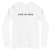 White knit long sleeve tee featuring front "LIFE IS IRIE" text graphic in black.