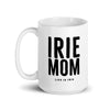 White ceramic coffee and tea mug featuring "irie mom" text in black. Dishwasher and microwave safe ceramic.15 0z